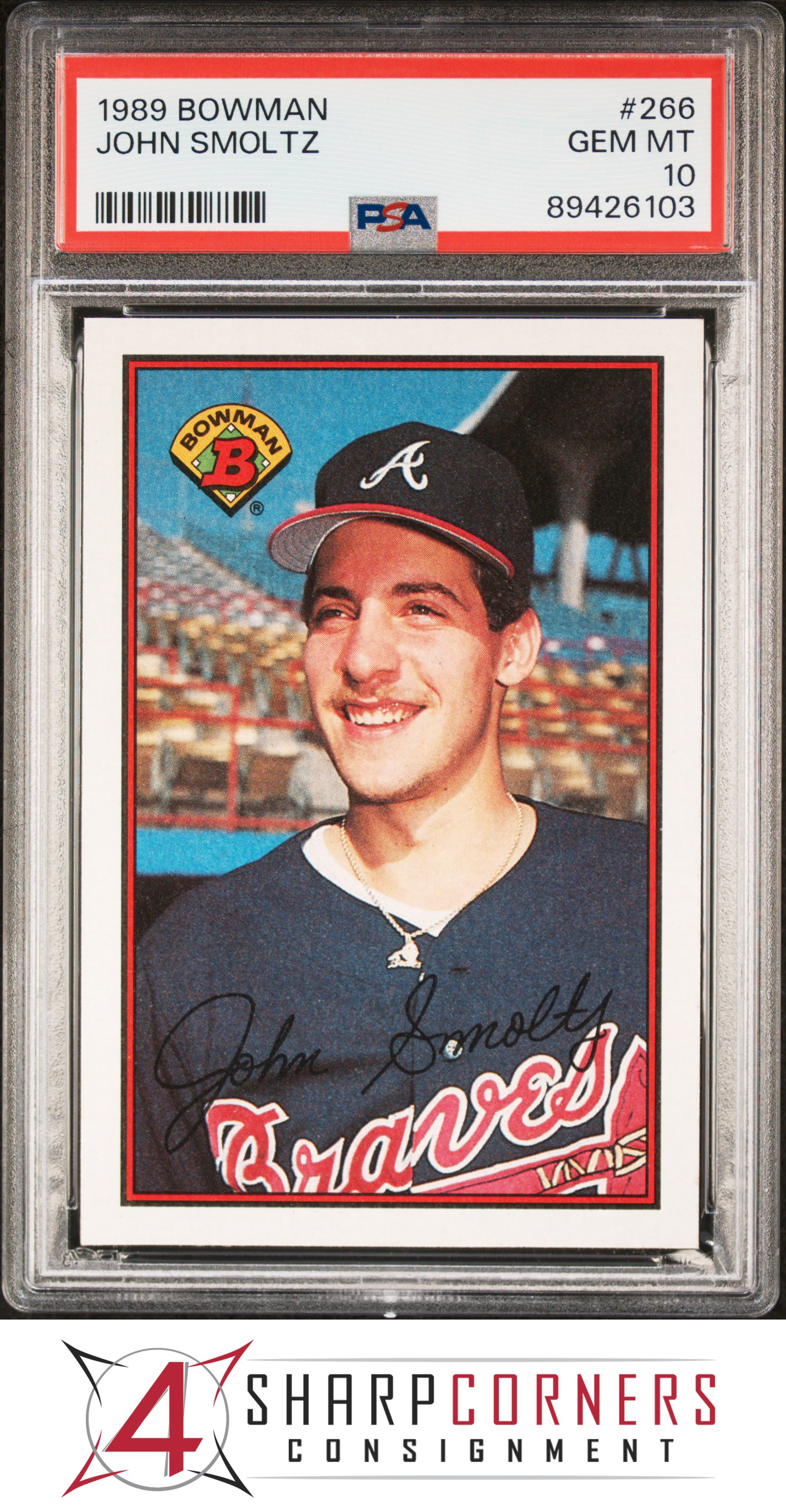 4010595 1989 BOWMAN #266 JOHN SMOLTZ RC BRAVES HOF PSA 10 | eBay